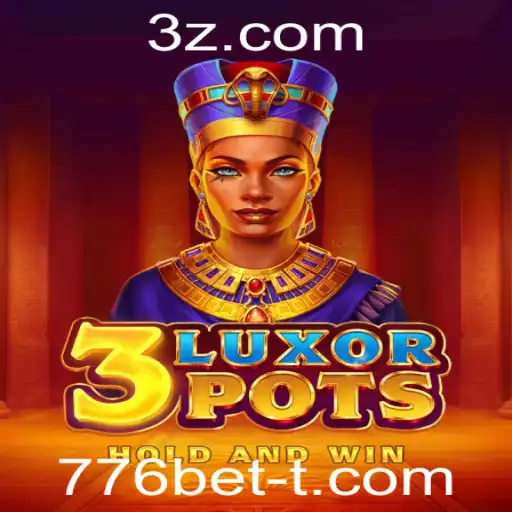 Descubra o Fascinante Jogo 3LuxorPots na Plataforma 776bet